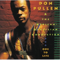  Don Pullen & The African-Brazilian Connection ‎– Ode To Life